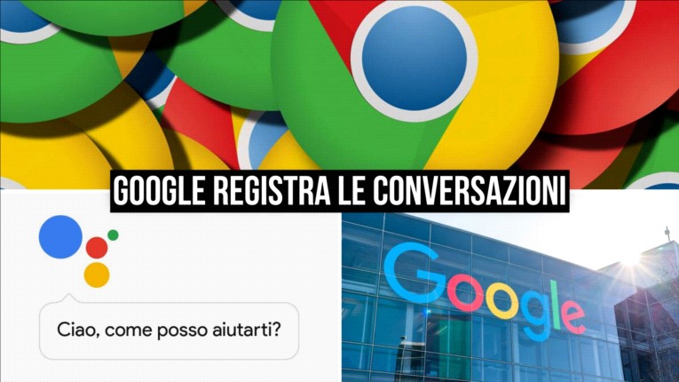 Google registra le nostre conversazioni: Ecco come fermarlo